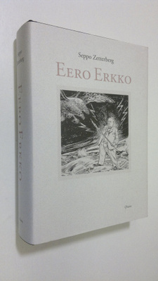 Seppo Zetterberg : Eero Erkko