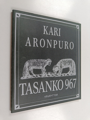 Kari Aronpuro : Tasanko 967 : paimentolaisruno