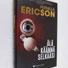 Pernilla Ericson : Älä käännä selkääsi - pikkukuva 1
