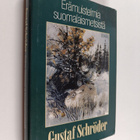 Gustaf Schröder : Erämuistelmia suomalaismetsistä - pikkukuva 1