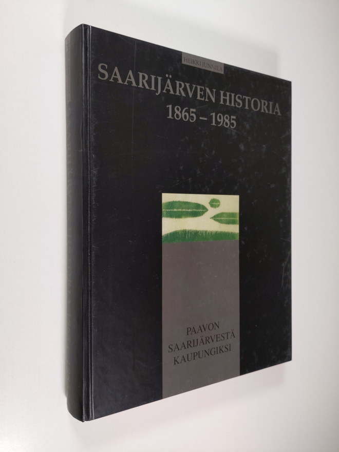 Heikki Junnila : Saarijärven historia 1865-1985 : Paavon ...