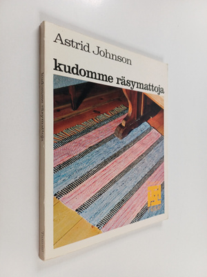Astrid Johnson : Kudomme räsymattoja