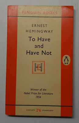 Ernest Hemingway - To Have and Have Not