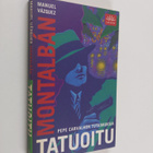Manuel Vazquez Montalban : Tatuoitu - pikkukuva 1