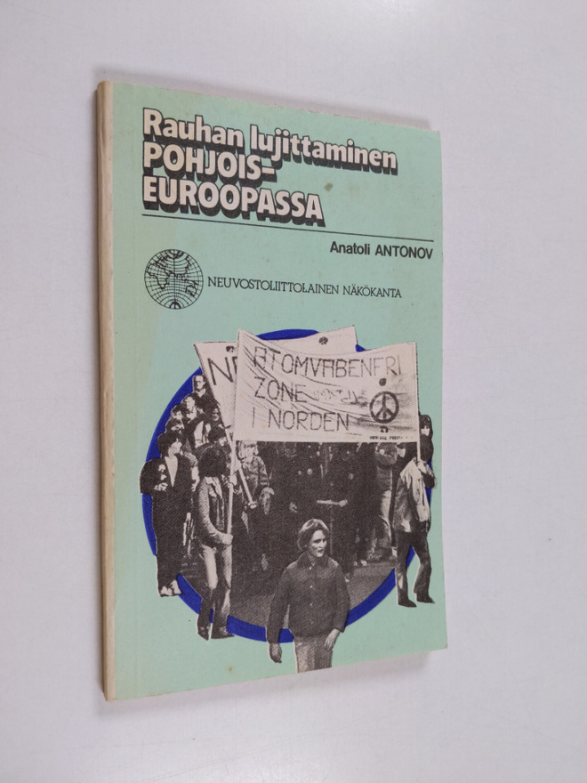 Anatoli Antonov : Rauhan lujittaminen Pohjois-Euroopassa ...