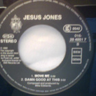 JESUS  JONES  ::  RIGHT HERE, RIGHT NOW :: VINYYLI  7"  1990 - pikkukuva 4