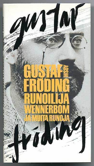 Gustaf Fröding: Runoilija Wennerbom ja muita runoja