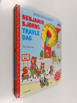 Tor Freeman : Hvad er klokken? Benjamin Bjorns travle dag