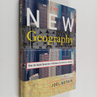 Joel Kotkin : The new geography : how the digital revolut... - pikkukuva 1