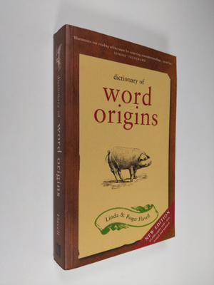Linda Flavell ym. : Dictionary of Word Origins