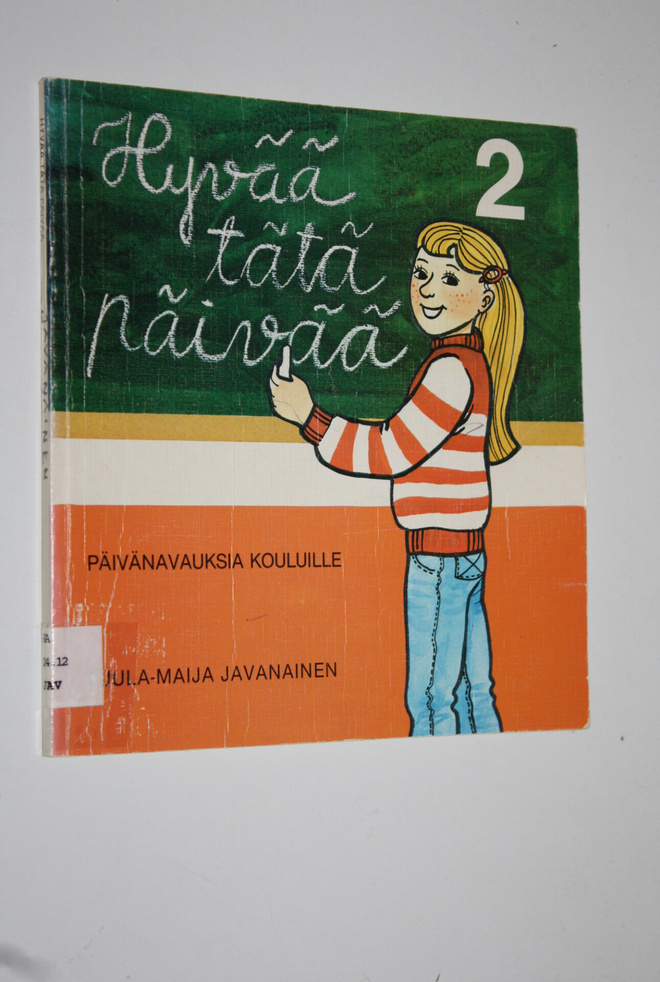 Tuula-Maija Javanainen : Hyvää tätä päivää 2
