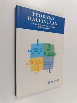 Työkyky hallintaan : suunnitelmat käytännön toiminnaksi