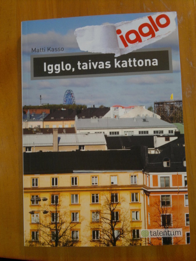 Matti Kasso : Igglo - taivas kattona