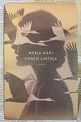 Merja Mäki - Ennen lintuja (sid.)