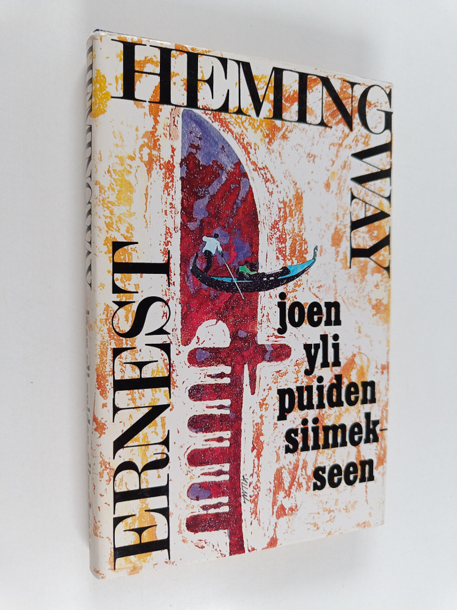 Ernest Hemingway : Joen yli puiden siimekseen