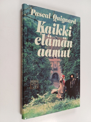 Pascal Quignard : Kaikki elämän aamut