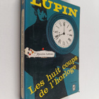Maurice Leblanc : Les huit coups de l'horloge - pikkukuva 1