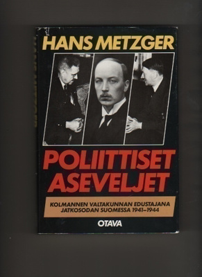 Metzger: Poliittiset aseveljet, Otava 1986, 2.p, tek.omiste