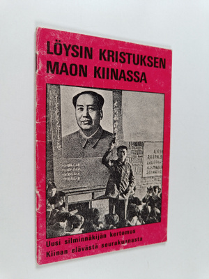 Kim Wong : Löysin Kristuksen Maon Kiinassa : Wong Kim ker...