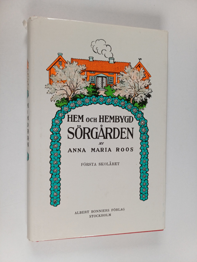 Anna Maria Roos : Sörgården : första skolåret