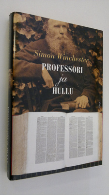 Simon Winchester : Professori ja hullu : kertomus murhast...