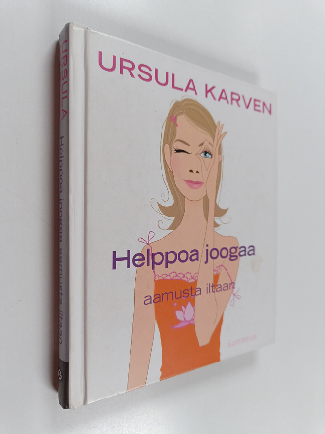 Ursula Karven : Helppoa joogaa aamusta iltaan
