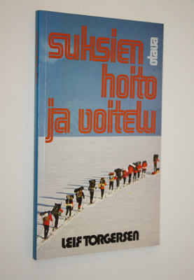 Leif Torgersen : Suksien hoito ja voitelu
