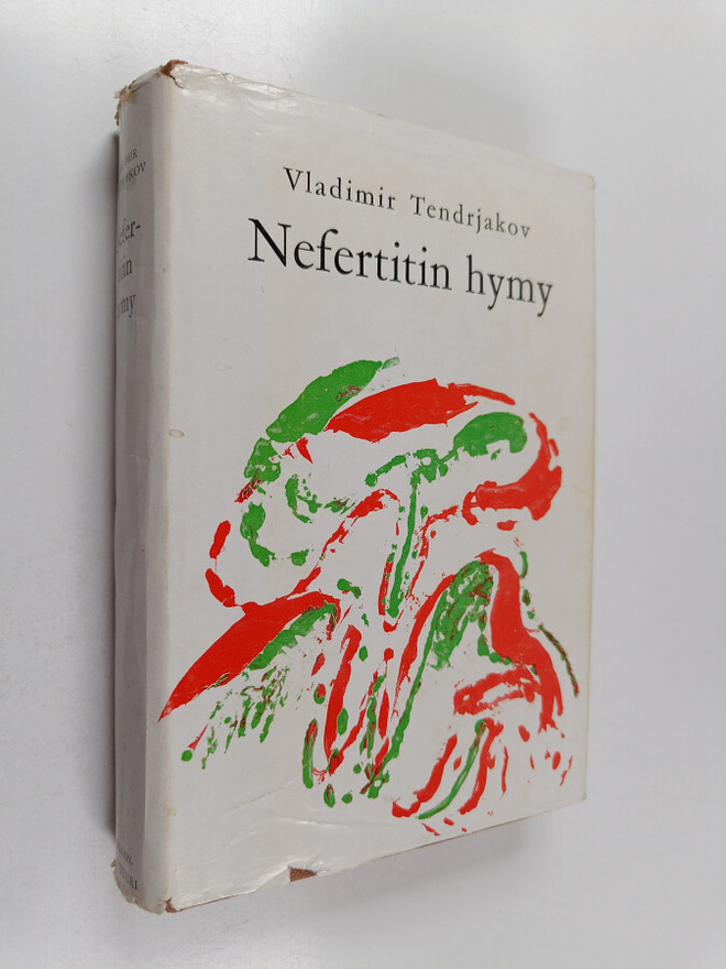 Vladimir Tendrjakov : Nefertitin hymy