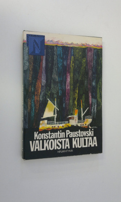 Konstantin Paustovski : Valkoista kultaa