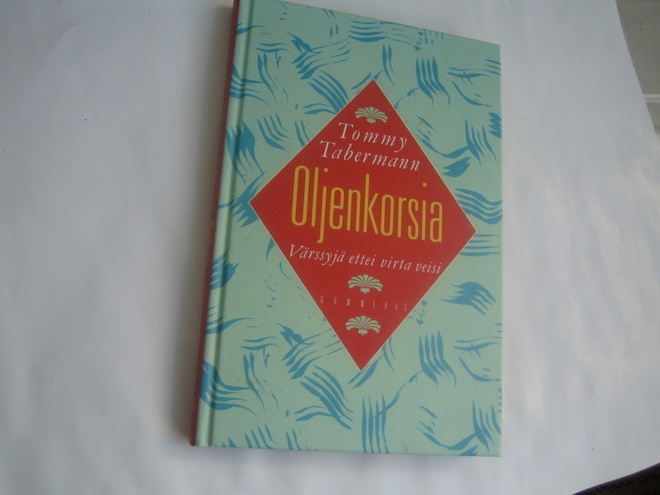 Tommy Tabermann - Oljenkorsia, värssyjä ettei virta veisi