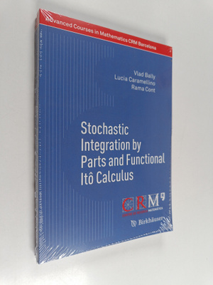 Vlad Bally ym. : Stochastic Integration by Parts and Func...