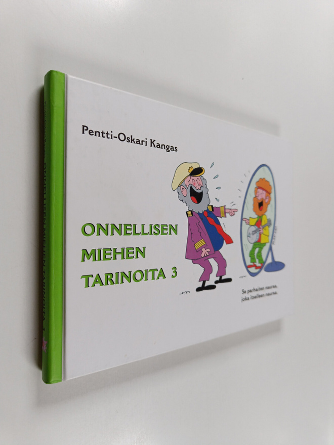 Pentti-Oskari Kangas : Onnellisen miehen tarinoita 3