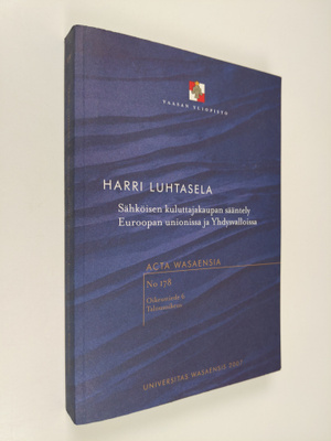 Harri Luhtasela : Sähköisen kuluttajakaupan sääntely Euro...