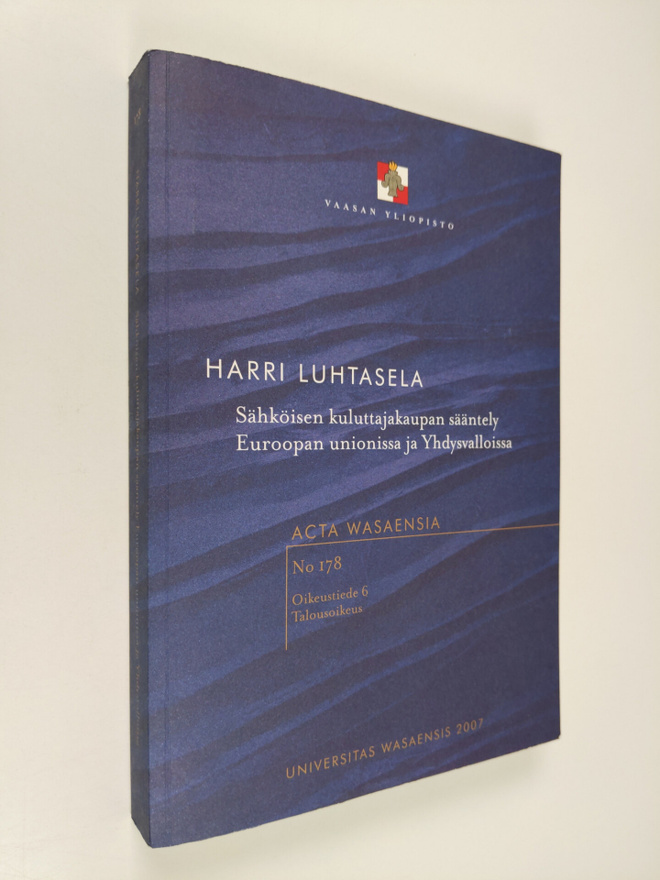 Harri Luhtasela : Sähköisen kuluttajakaupan sääntely Euro...