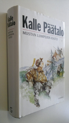 Kalle Päätalo : Mustan Lumperin raito : kertomuksia ja nä...