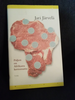 Jari Järvelä: Paljon on Afrikasta kertomatta