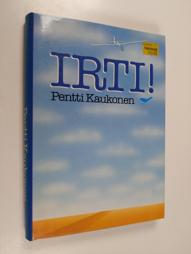 Pentti Kaukonen : Irti : historiaa ja muistelmia purjelen...