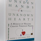 Kathy Lynn Callahan : Unseen Hands and Unknown Hearts - A... - pikkukuva 1