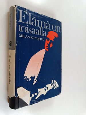 Milan Kundera : Elämä on toisaalla