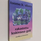 Tuomo Silaste : Rakastettu leskirouva Gold (signeerattu) - pikkukuva 1