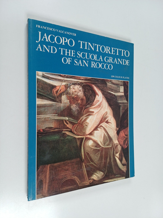 Francesco Valcanover : Jacopo Tintoretto and the Scuola G...