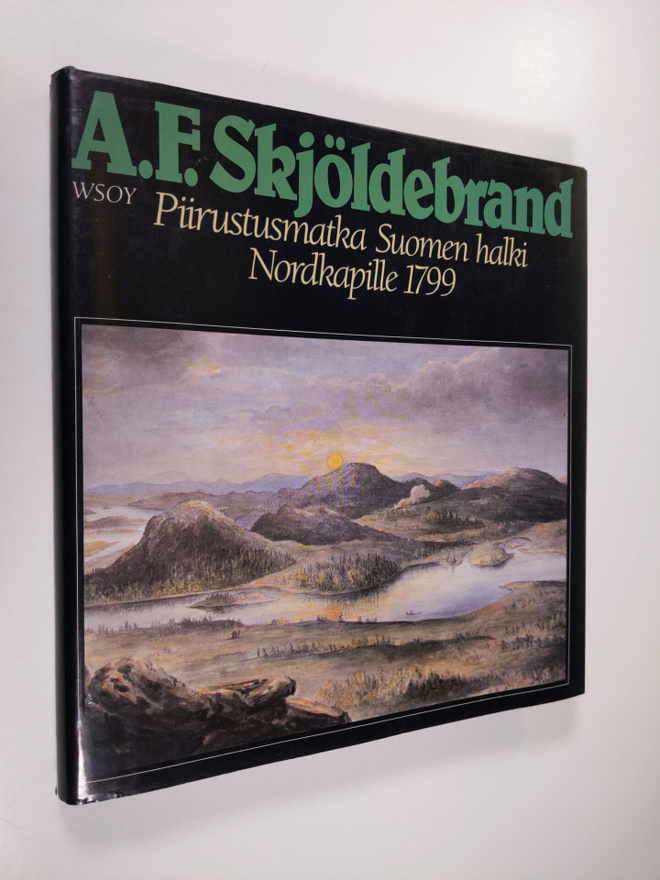 Anders Fredrik Skjöldebrand : Piirustusmatka Suomen halki...