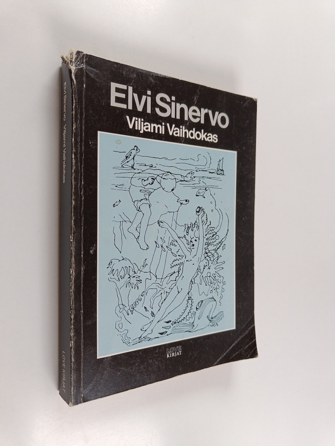 Elvi Sinervo : Viljami Vaihdokas