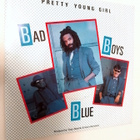 Bad Boys Blue - Pretty Young Girl 7'' vinyylisinkku - pikkukuva 1