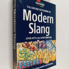 John Ayto : The Oxford dictionary of modern slang - pikkukuva 1