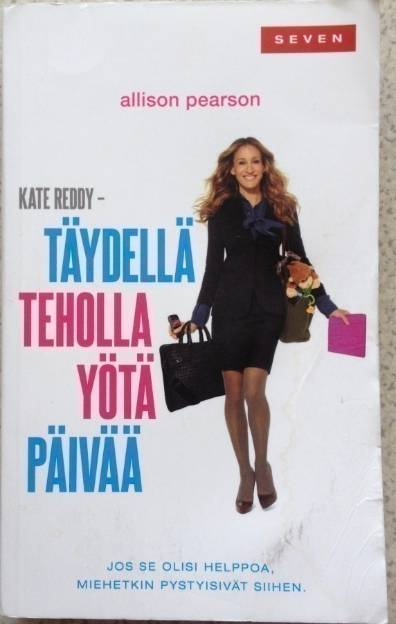 ALLISON PEARSON: KATE REDDY - TÄYDELLÄ TEHOLLA YÖTÄ PÄIVÄÄ