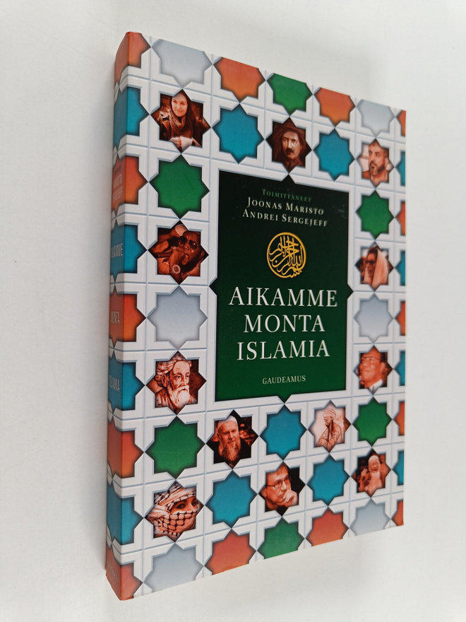 Andrei Sergejeff ym. : Aikamme monta islamia