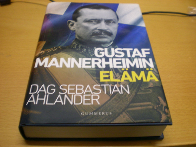 Dag Sebastian Ahlander: Gustaf Mannerheimin elämä