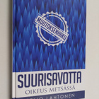Reijo Lahtonen : Suurisavotta : oikeus metsässä - pikkukuva 1