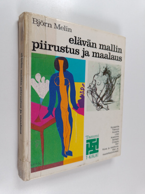 Björn Melin : Elävän mallin piirustus ja maalaus